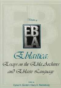 Eblaitica: Essays on the Ebla Archives and Eblaite Language, Volume 4 (Eblaitica)