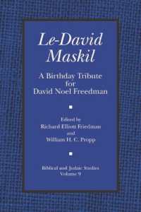 Le-David Maskil : A Birthday Tribute for David Noel Freedman (Biblical and Judaic Studies from the University of California, San Diego)