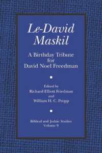 Le-David Maskil : A Birthday Tribute for David Noel Freedman (Biblical and Judaic Studies from the University of California, San Diego)