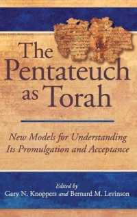 The Pentateuch as Torah : New Models for Understanding Its Promulgation and Acceptance