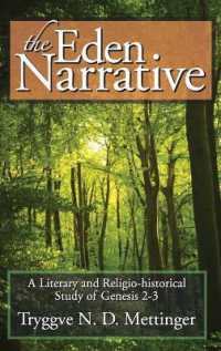 The Eden Narrative : A Literary and Religio-Historical Study of Genesis 2-3