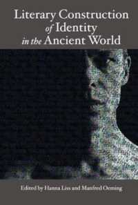 Literary Construction of Identity in the Ancient World : Proceedings of the Conference Literary Fiction and the Construction of Identity in Ancient Literatures: Options and Limits of Modern Literary Approach