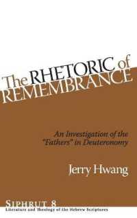 The Rhetoric of Remembrance : An Investigation of the 'Fathers' in Deuteronomy (Siphrut)