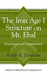 The Iron Age I Structure on Mt. Ebal : Excavation and Interpretation (Bulletin for Biblical Research Supplement)