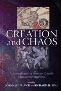 Creation and Chaos : A Reconsideration of Hermann Gunkel's Chaoskampf Hypothesis