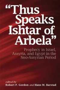 'Thus Speaks Ishtar of Arbela' : Prophecy in Israel, Assyria, and Egypt in the Neo-Assyrian Period