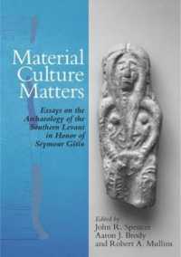 Material Culture Matters : Essays on the Archaeology of the Southern Levant in Honor of Seymour Gitin