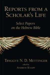 Reports from a Scholar's Life : Select Papers on the Hebrew Bible