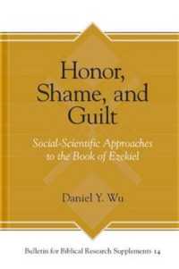 Honor, Shame, and Guilt : Social-Scientific Approaches to the Book of Ezekiel (Bulletin for Biblical Research Supplement)