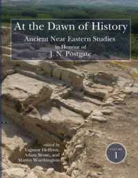 At the Dawn of History : Ancient Near Eastern Studies in Honour of J. N. Postgate