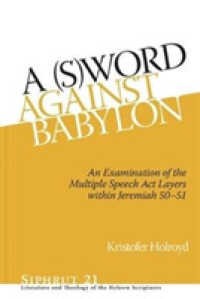 A (S)Word against Babylon : An Examination of the Multiple Speech Act Layers within Jeremiah 50-51 (Siphrut)