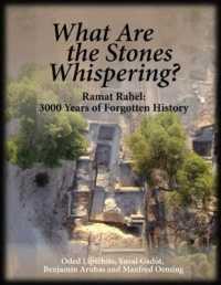 What Are the Stones Whispering? : Ramat Raḥel: 3,000 Years of Forgotten History