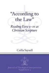 'According to the Law' : Reading Ezra 9-10 as Christian Scripture (Journal of Theological Interpretation Supplements)