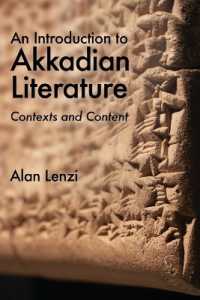 An Introduction to Akkadian Literature : Contexts and Content
