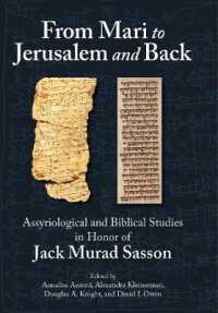 From Mari to Jerusalem and Back : Assyriological and Biblical Studies in Honor of Jack Murad Sasson