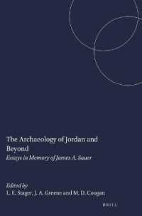 The Archaeology of Jordan and Beyond : Essays in Memory of James A. Sauer (Studies in the Archaeology and History of the Levant)
