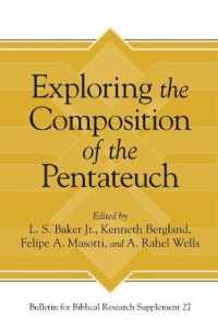 Exploring the Composition of the Pentateuch (Bulletin for Biblical Research Supplement)