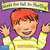 Words Are Not for Hurting Board Book (Best Behavior®) （Board Book）