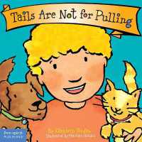 Tails Are Not for Pulling Board Book (Best Behavior®) （Board Book）