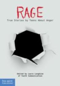 Rage : True Stories by Teens about Anger (Real Teen Voices)