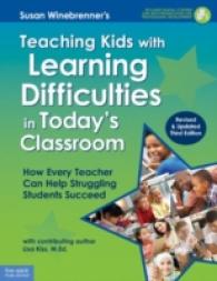 Teaching Kids with Learning Difficulties in Todays Classroom : How Every Teacher Can Help Struggling Students Succeed （3RD）