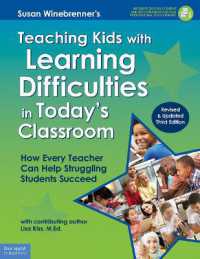 Teaching Kids with Learning Difficulties in Today's Classroom : How Every Teacher Can Help Struggling Students Succeed (Free Spirit Professional®) （3RD）