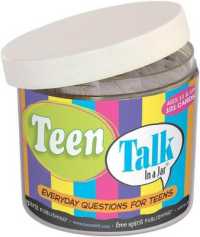 Teen Talk in a Jar : Everyday Questions for Teens (In a Jar)