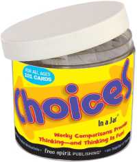 Choices in a Jar® : Delightful Dilemmas to Spark Conversation and Thinking (In a Jar®)