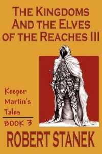 The Kingdoms & The Elves Of The Reaches III (Keeper Martin Tales, Book 3) (Keeper Martin's Tales (Paperback)") 〈3〉