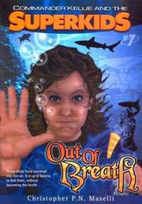 Out of Breath (Commander Kellie and the Superkids)