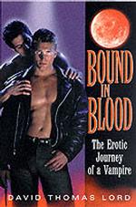 Bound in Blood : The Erotic Journey of a Vampire