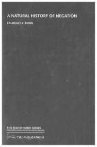 否定の自然史：アリストテレスからチョムスキーまで（新版）<br>A Natural History of Negation (The David Hume Series)