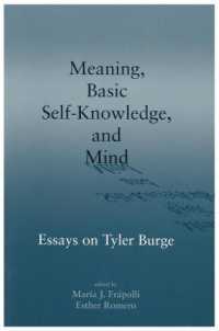 Meaning, Basic Self-Knowledge, and Mind : Essays on Tyler Burge (Lecture Notes)