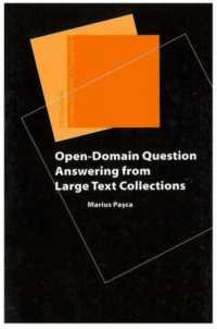 Open-Domain Question Answering from Large Text Collections (Studies in Computational Linguistics)