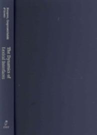 動的統語論と語彙インターフェイス<br>The Dynamics of Lexical Interfaces (Studies in Constraint-based Lexicalism)