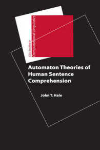 ヒトの構文理解の自動化論<br>Automaton Theories of Human Sentence Comprehension (Csli Lecture Notes)