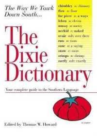The Dixie Dictionary : Your Complete Guide to the Southern Language