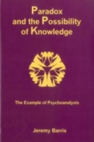 Paradox and the Possibility of Knowledge : The Example of Psychoanalysis