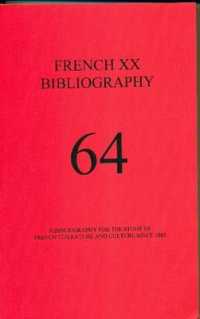 French XX Bibliography: Issue 64 : A Bibliography for the Study of French Literature and Culture since 1885 (French Xx Bibliography)