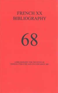 French XX Bibliography, Issue 68 : A Bibliography for the Study of French Literature and Culture since 1885