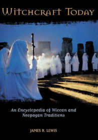 Witchcraft Today : An Encyclopedia of Wiccan and Neopagan Traditions