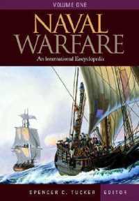 海戦：国際百科事典（全３巻）<br>Naval Warfare (3-Volume Set) : An International Encyclopedia (Warfare Series)