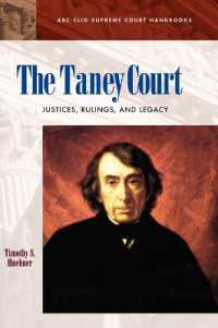 The Taney Court : Justices, Rulings, and Legacy (Abc-clio Supreme Court Handbooks)