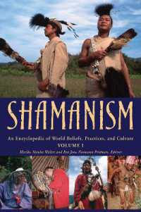 シャーマニズム百科事典（全２巻）<br>Shamanism : An Encyclopedia of World Beliefs, Practices, and Culture [2 volumes]