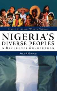 ナイジェリアの諸民族：参考資料集<br>Nigeria's Diverse Peoples : A Reference Sourcebook (Ethnic Diversity within Nations)