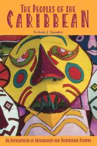 カリブ考古学・伝統文化百科事典<br>The Peoples of the Caribbean : An Encyclopedia of Archaeology and Traditional Culture