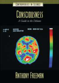 Consciousness : A Guide to the Debates (Controversies in Science)
