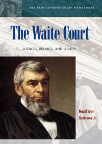The Waite Court : Justices, Rulings, and Legacy (Abc-clio Supreme Court Handbooks)