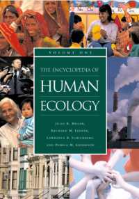 人類生態学百科事典（全２巻）<br>The Encyclopedia of Human Ecology [2 volumes]