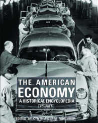 アメリカ経済史百科（全２巻）<br>The American Economy (2-Volume Set) : A Historical Encyclopedia
